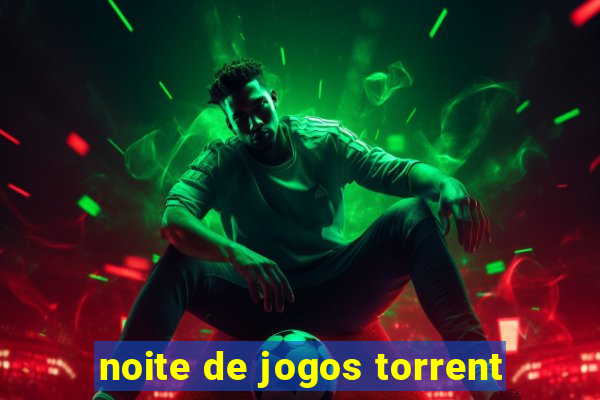 noite de jogos torrent